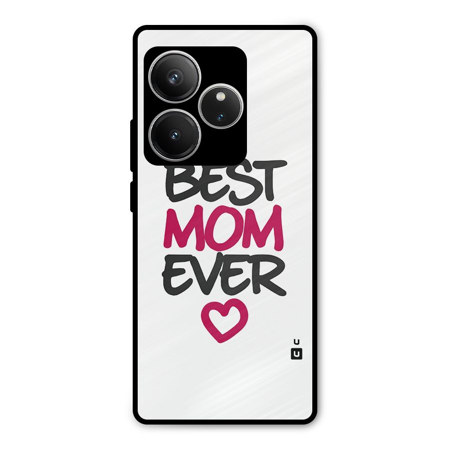 Best Mom Ever Metal Back Case for Realme GT 6