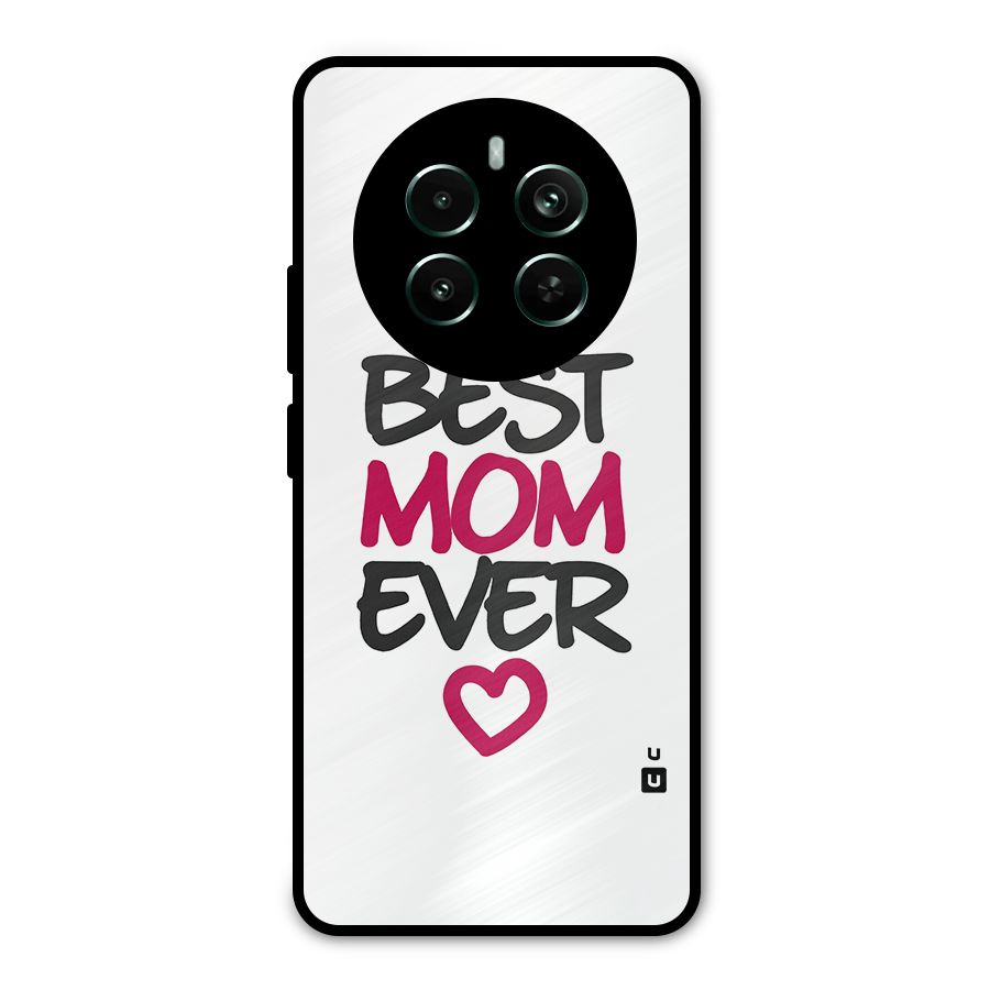 Best Mom Ever Metal Back Case for Realme Narzo 70 Pro