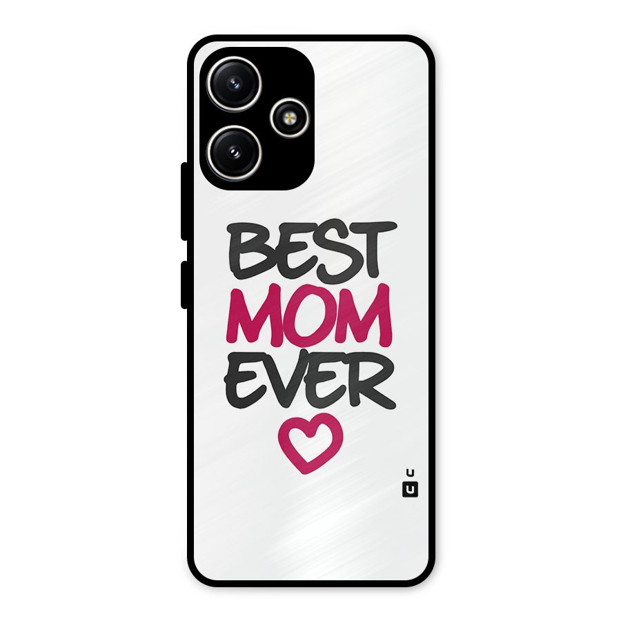 Best Mom Ever Metal Back Case for Redmi 12 5G
