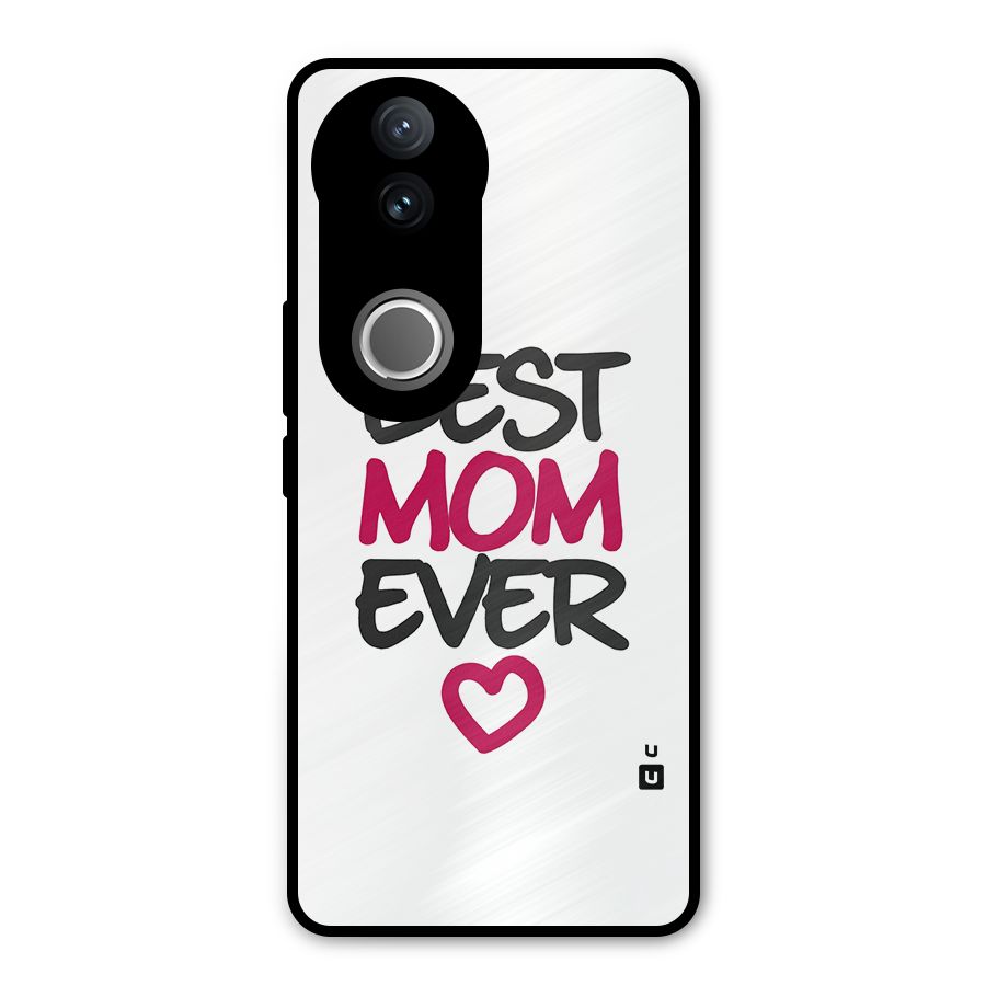 Best Mom Ever Metal Back Case for Vivo V50e