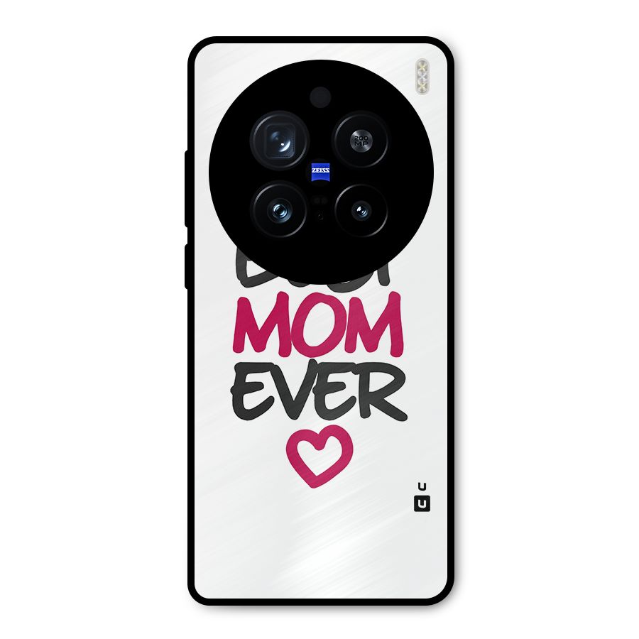 Best Mom Ever Metal Back Case for Vivo X200 Pro