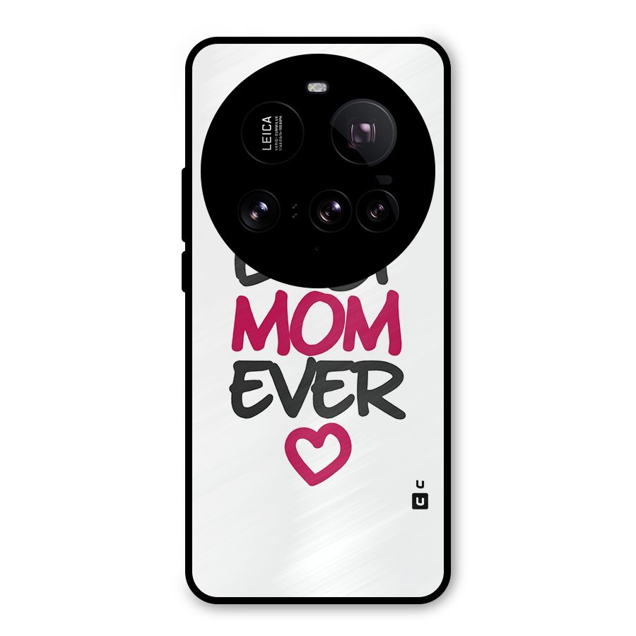 Best Mom Ever Metal Back Case for Xiaomi 15 Ultra