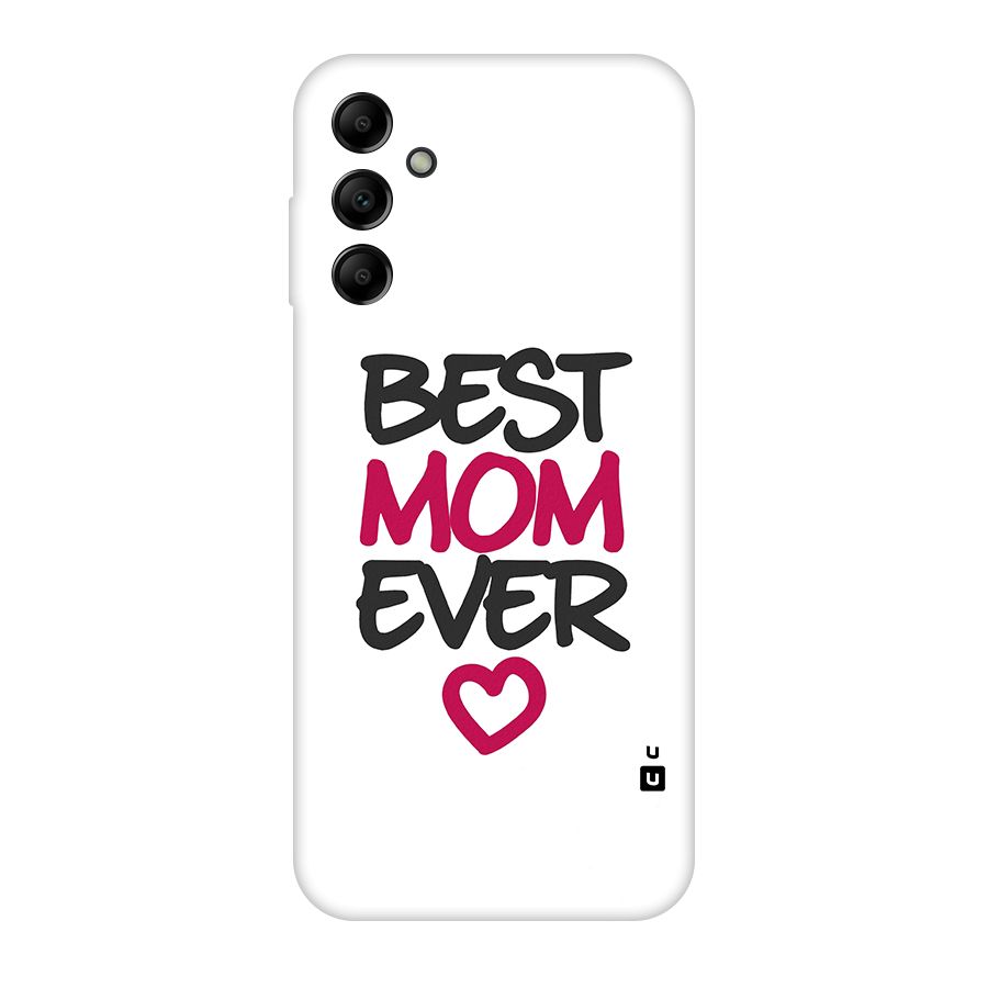 Best Mom Ever Original Polycarbonate Back Case for Galaxy A14 5G