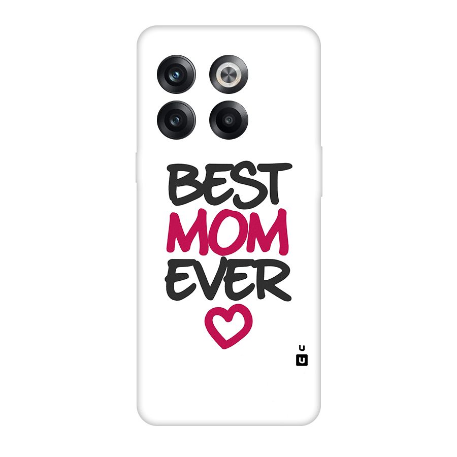 Best Mom Ever Original Polycarbonate Back Case for OnePlus 10T