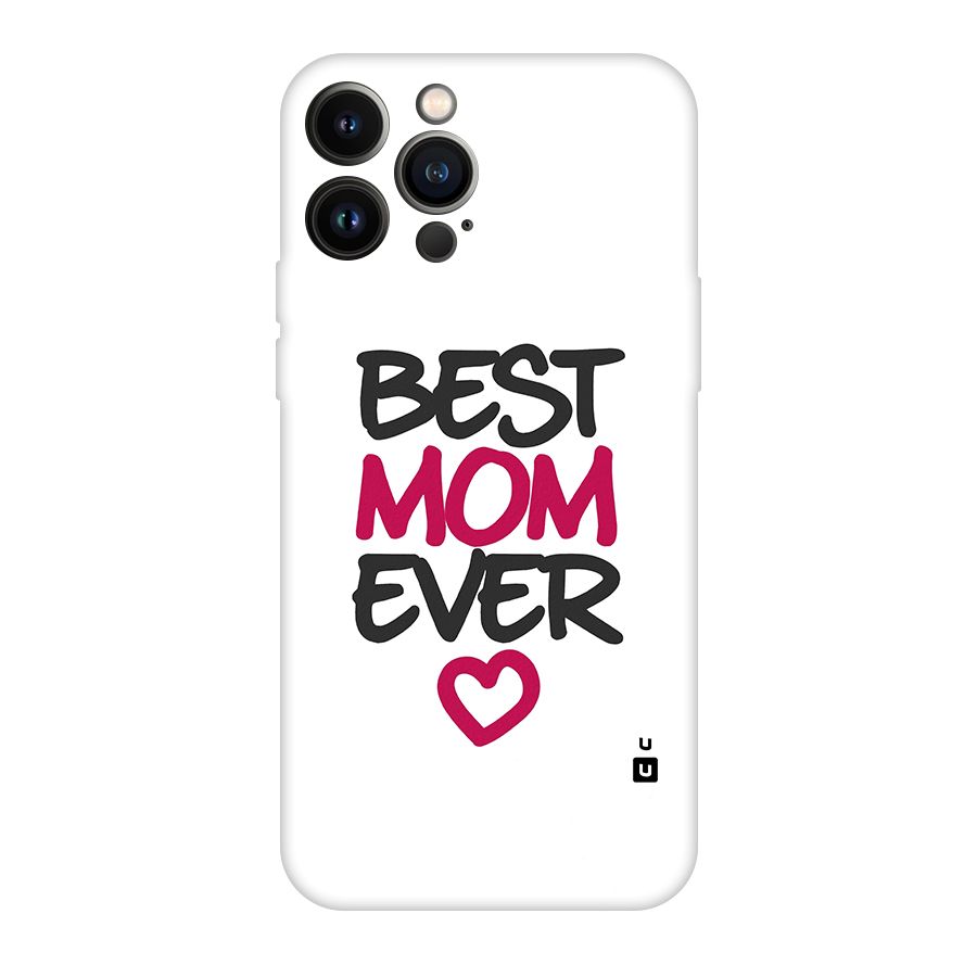Best Mom Ever Original Polycarbonate Back Case for iPhone 13 Pro Max