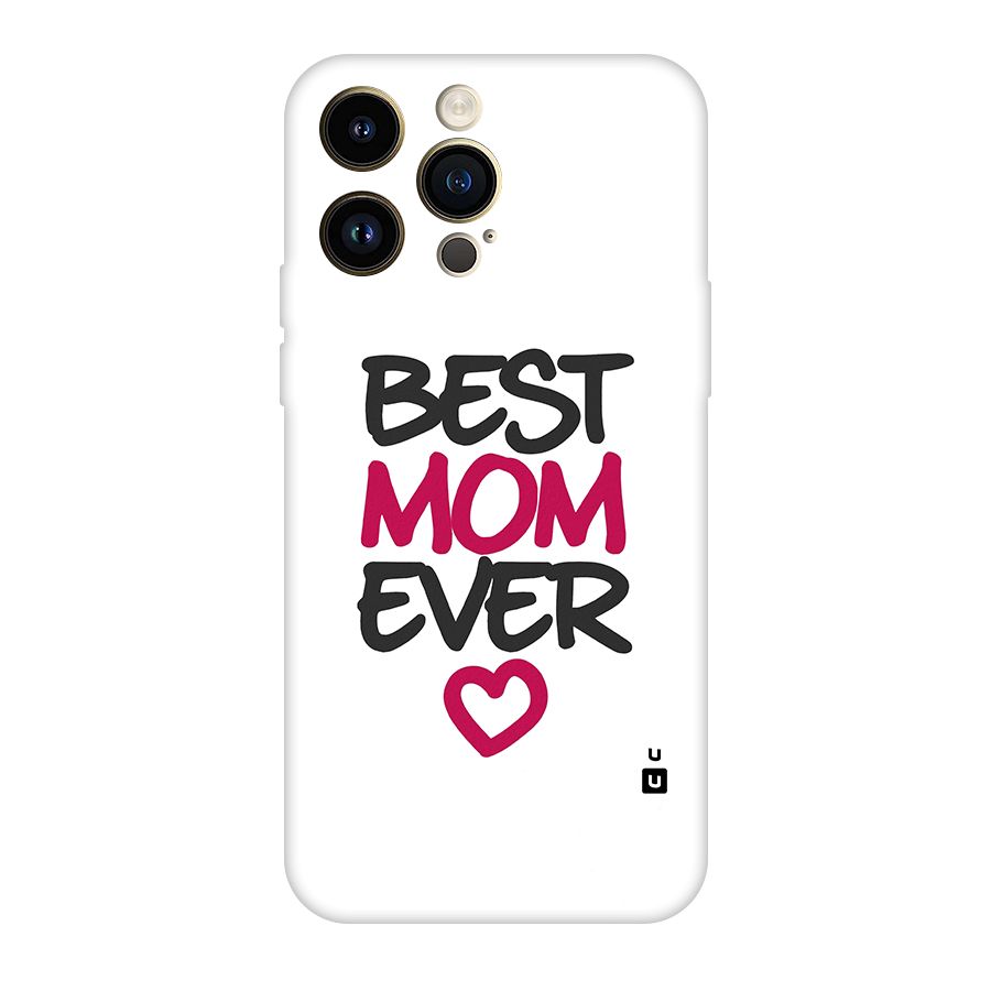 Best Mom Ever Original Polycarbonate Back Case for iPhone 14 Pro Max
