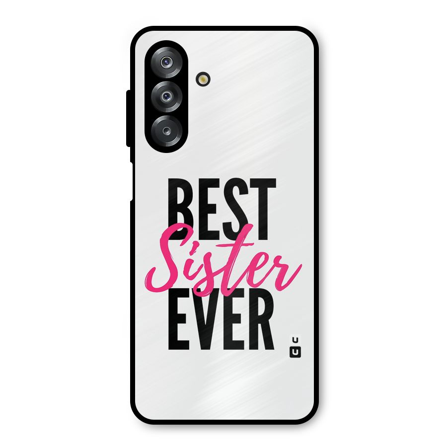 Best Sister Ever Metal Back Case for Galaxy A26