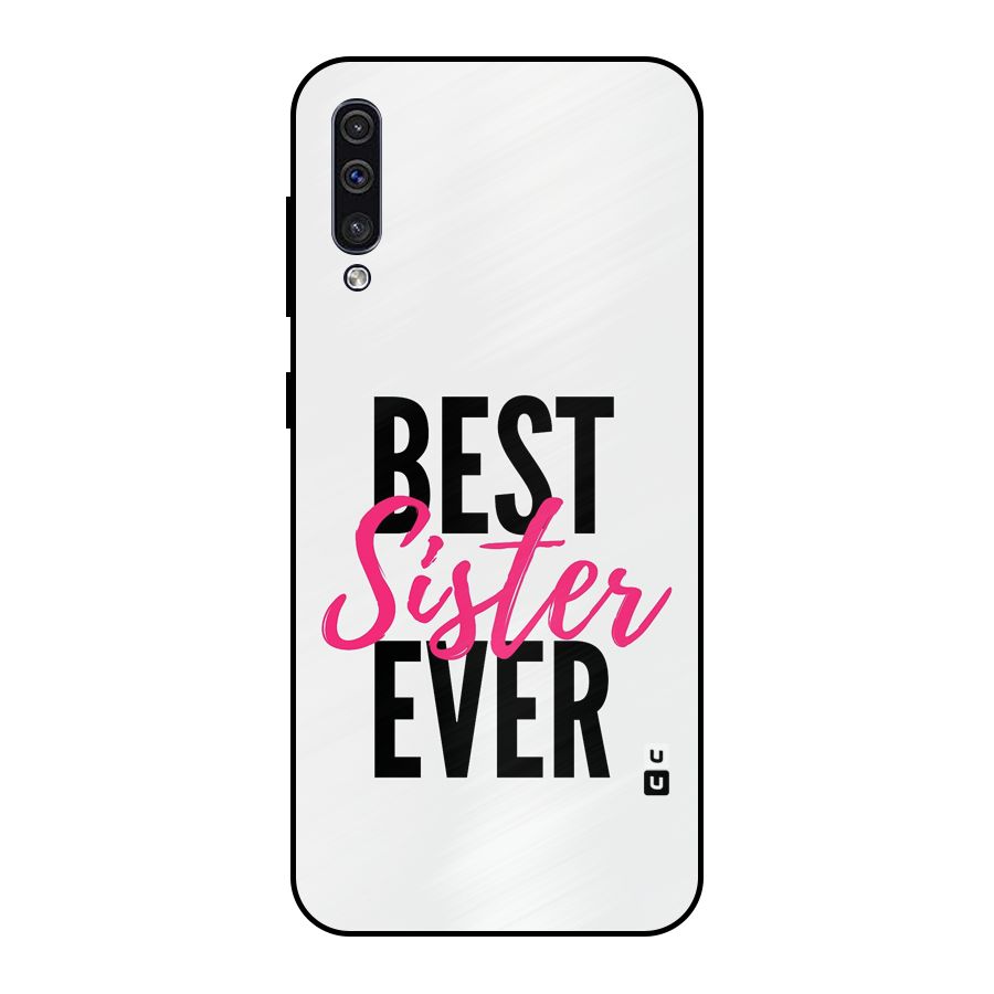 Best Sister Ever Metal Back Case for Galaxy A30s