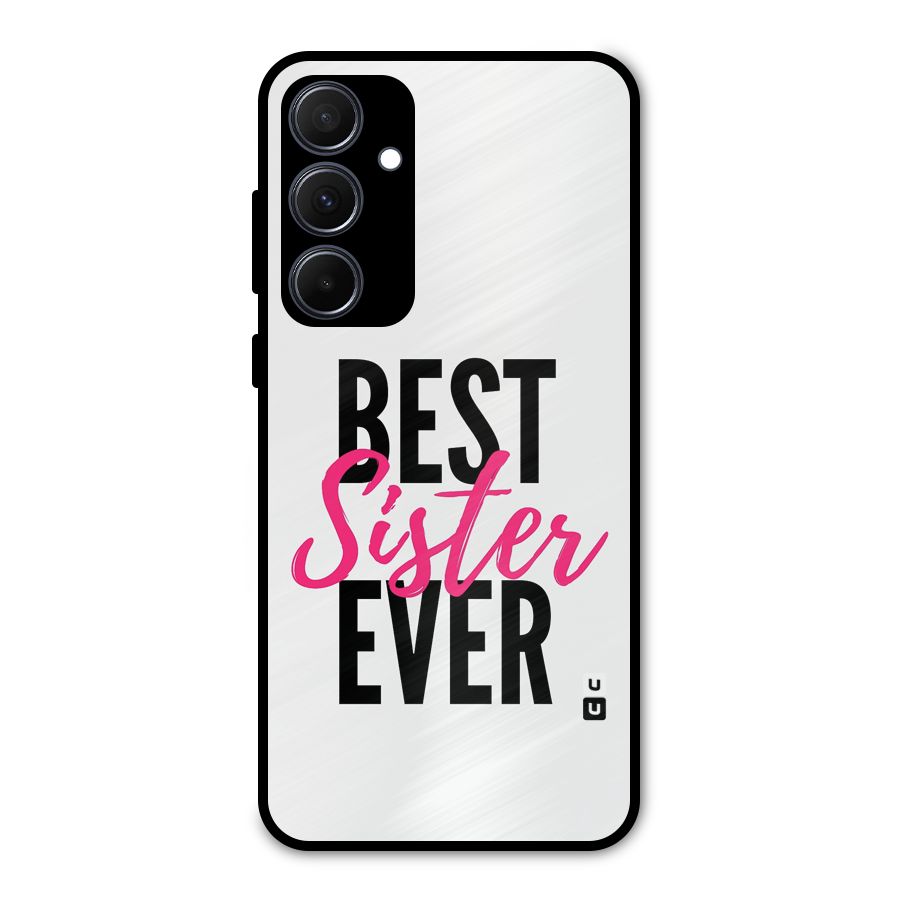 Best Sister Ever Metal Back Case for Galaxy A35