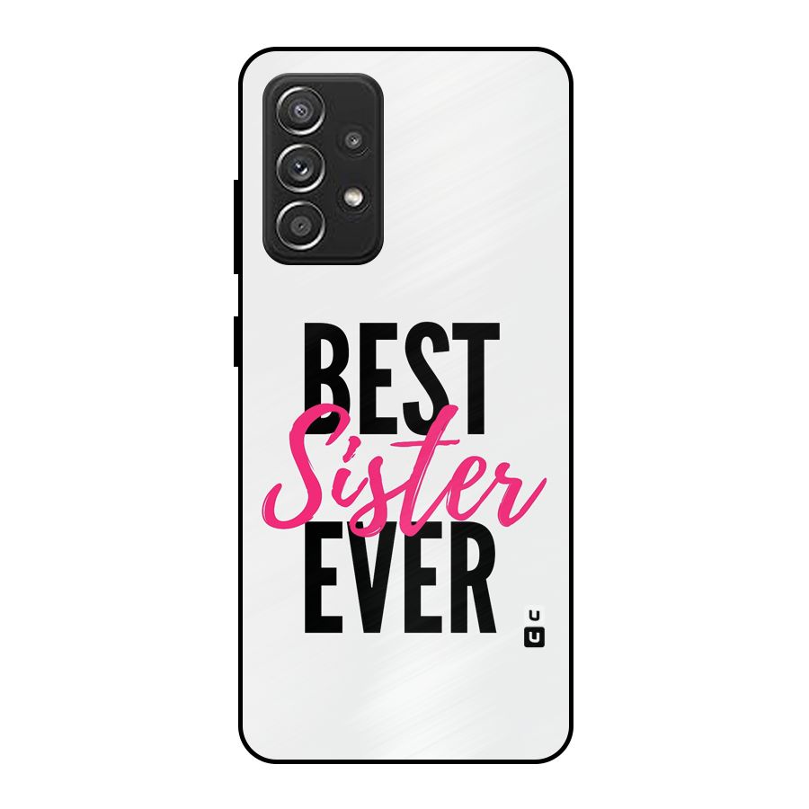Best Sister Ever Metal Back Case for Galaxy A52s 5G