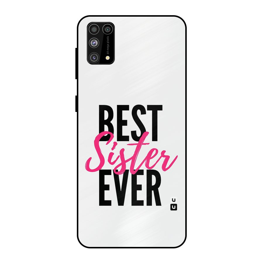 Best Sister Ever Metal Back Case for Galaxy F41