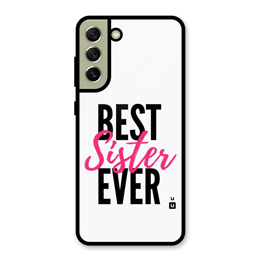 Best Sister Ever Metal Back Case for Galaxy S21 FE 5G (2023)
