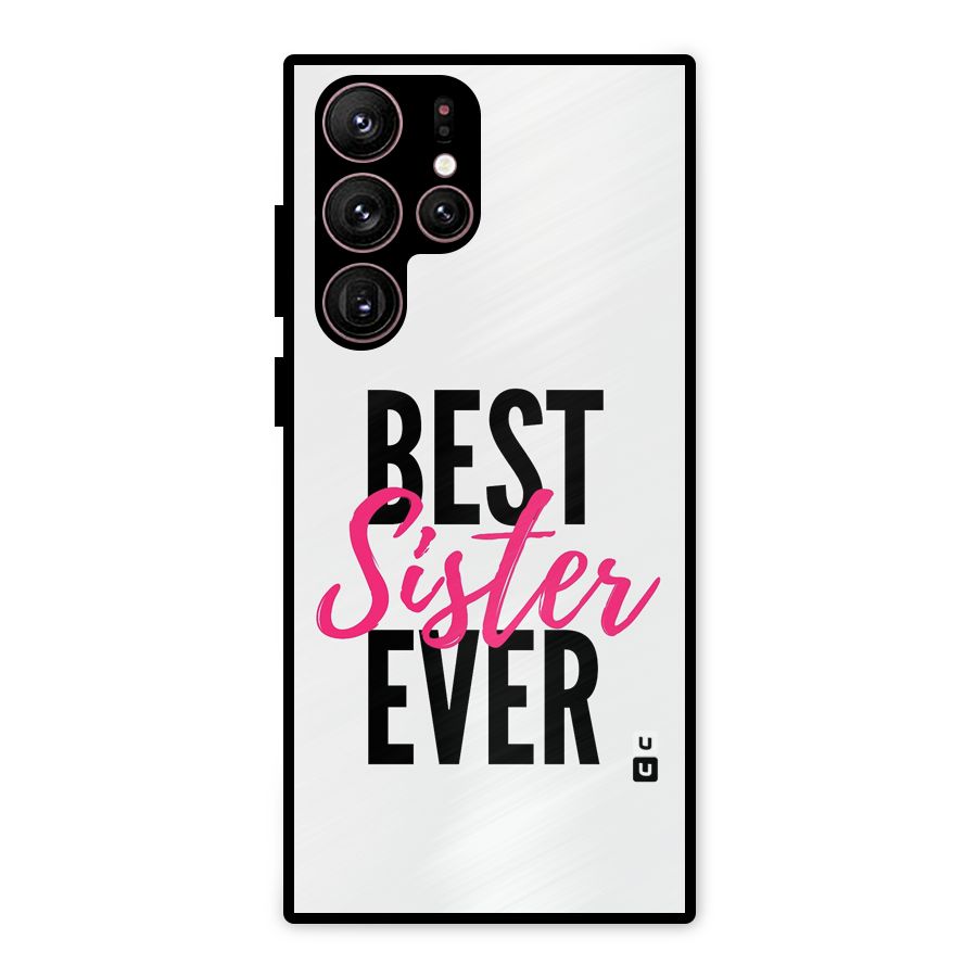 Best Sister Ever Metal Back Case for Galaxy S22 Ultra 5G