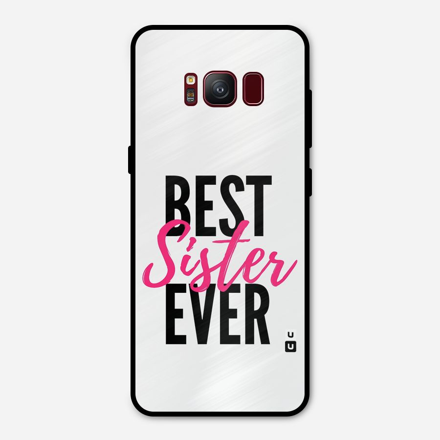 Best Sister Ever Metal Back Case for Galaxy S8