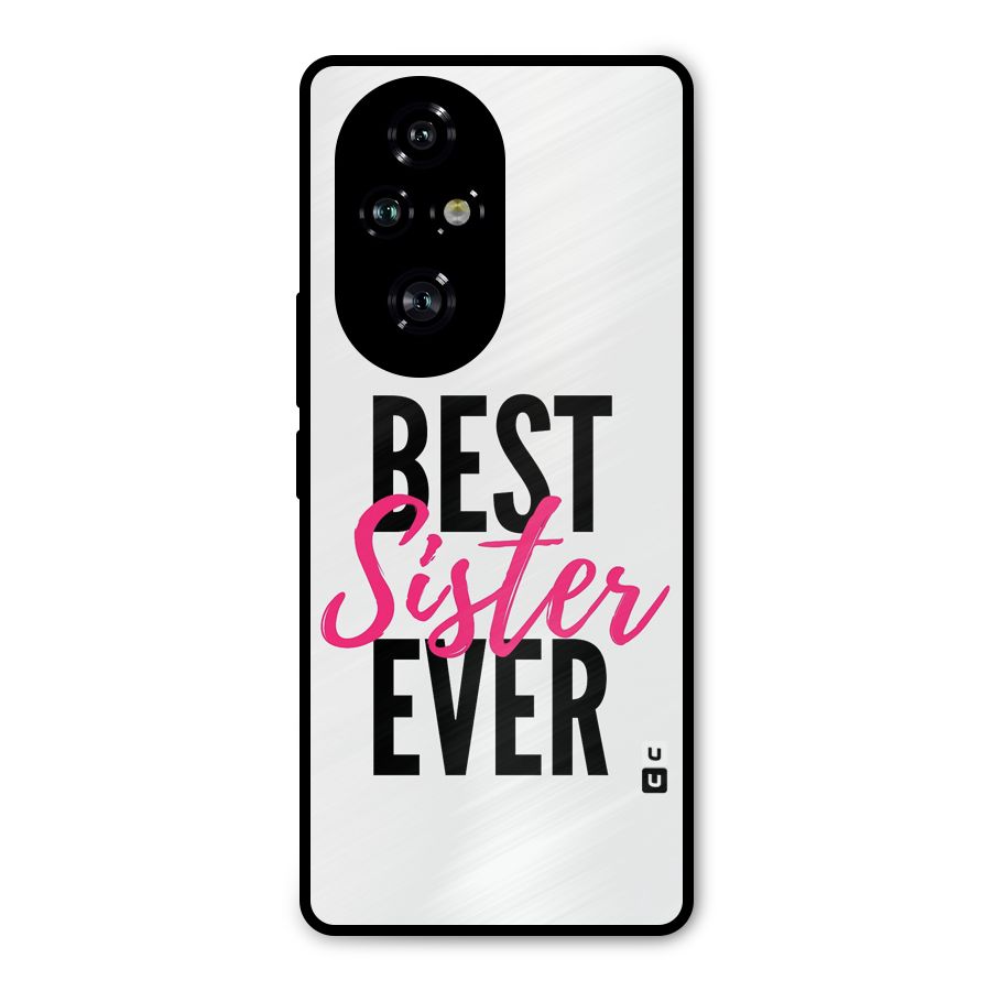 Best Sister Ever Metal Back Case for Honor 200 Pro