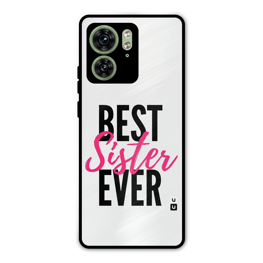 Best Sister Ever Metal Back Case for Motorola Edge 40 5G