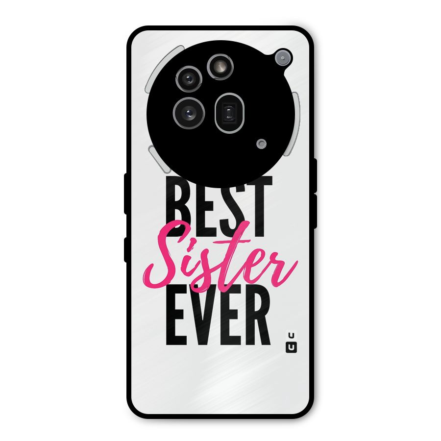 Best Sister Ever Metal Back Case for Nothing Phone 3a Pro