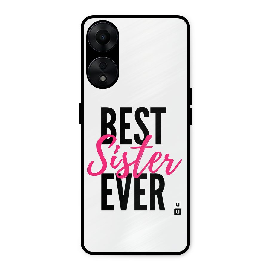 Best Sister Ever Metal Back Case for Oppo A78 5G