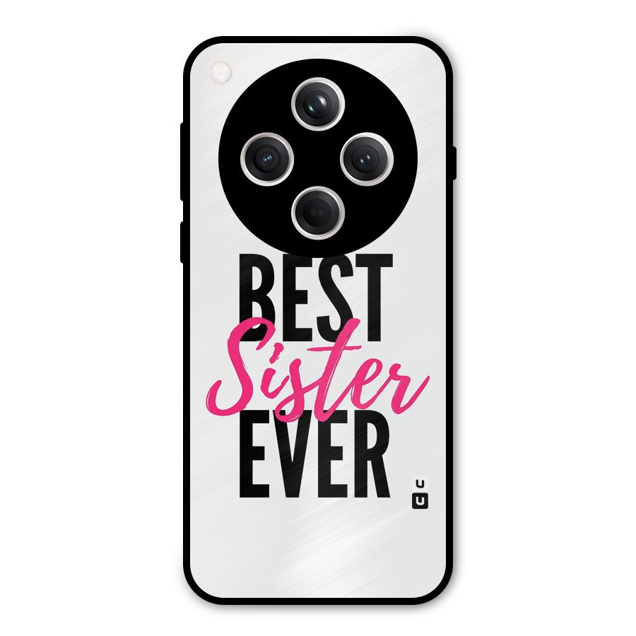 Best Sister Ever Metal Back Case for Oppo Find X8