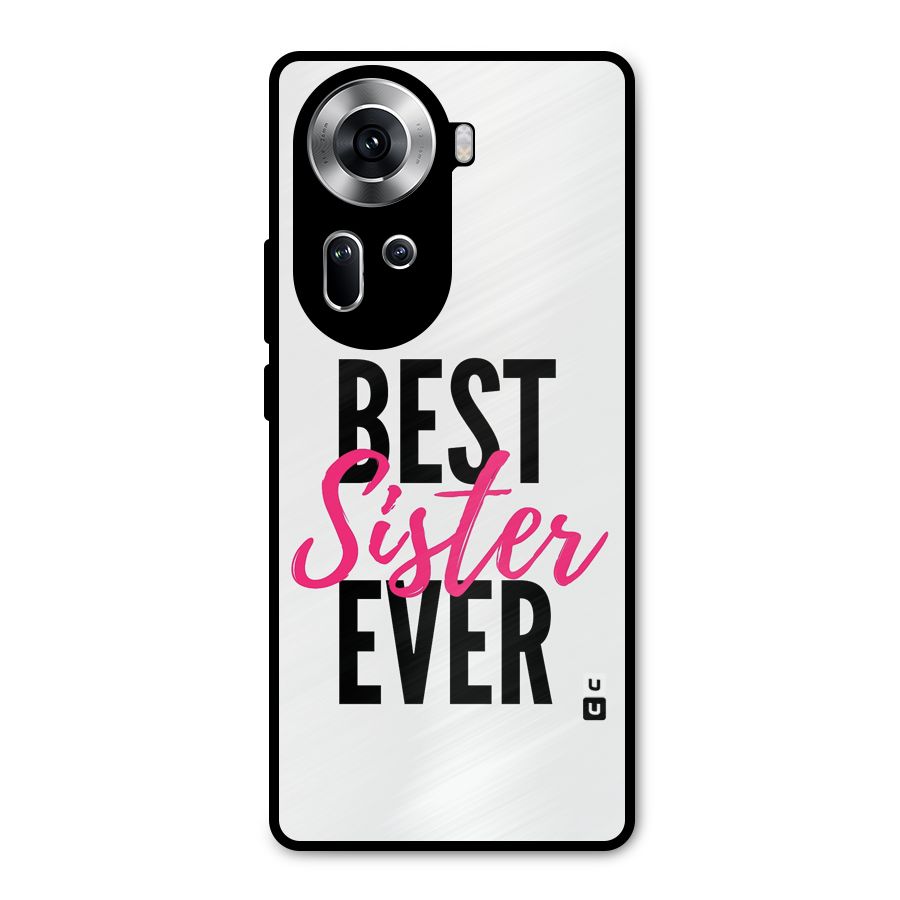 Best Sister Ever Metal Back Case for Oppo Reno11 5G