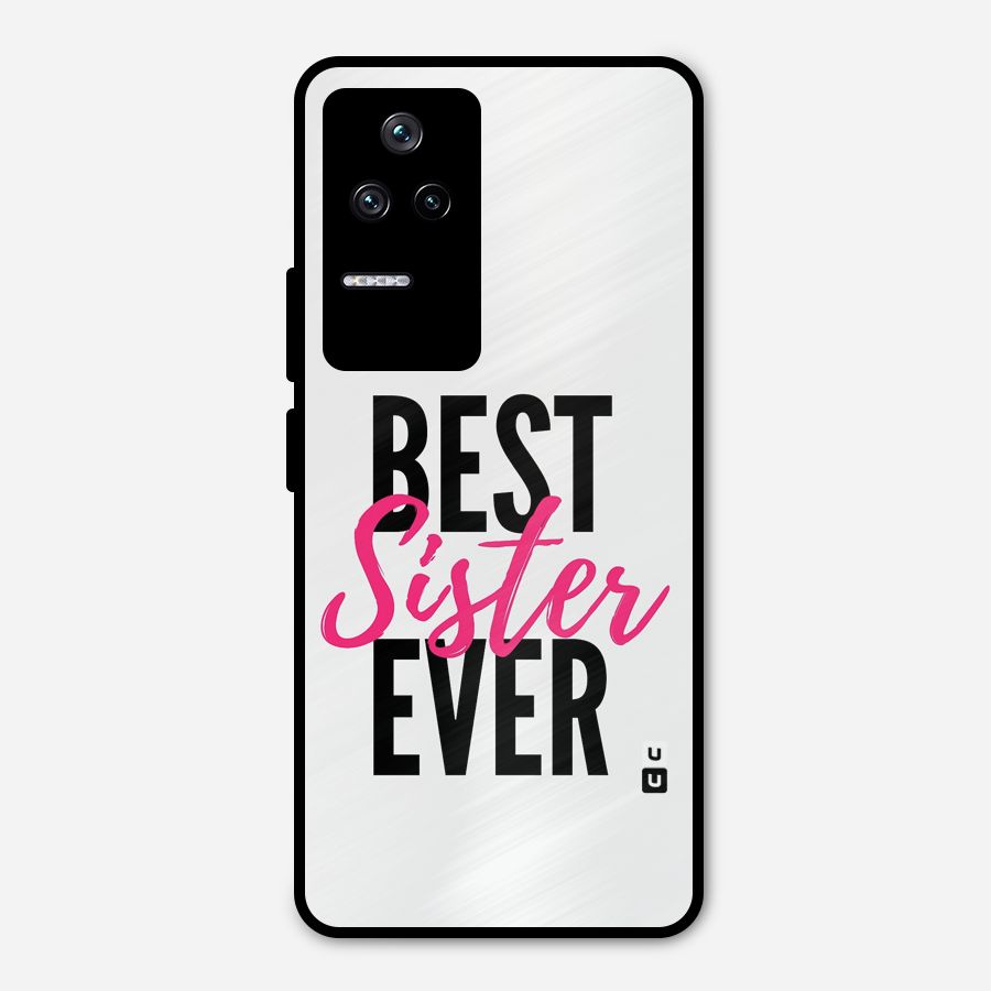 Best Sister Ever Metal Back Case for Poco F4 5G
