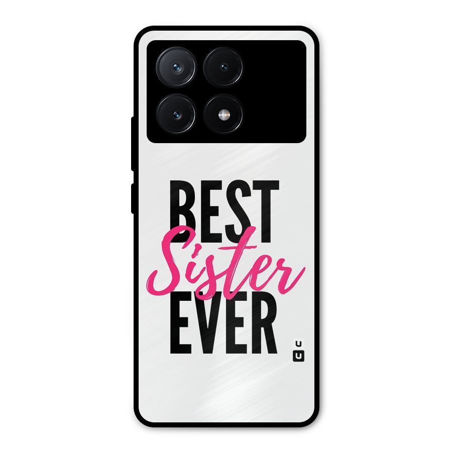 Best Sister Ever Metal Back Case for Poco X6 Pro