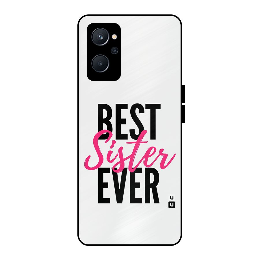 Best Sister Ever Metal Back Case for Realme 9i 5G