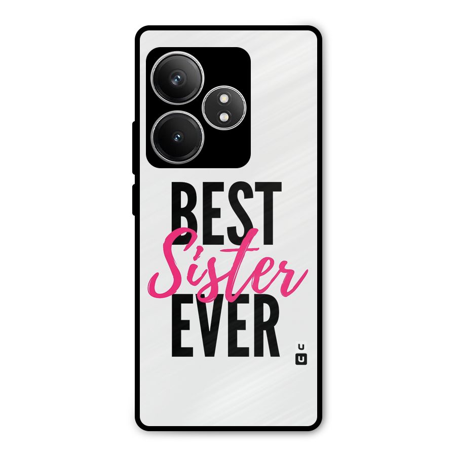 Best Sister Ever Metal Back Case for Realme GT 6T