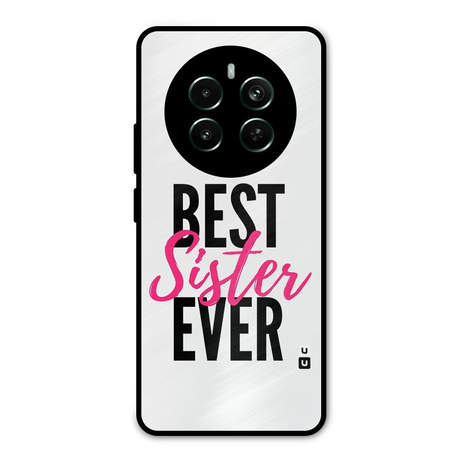 Best Sister Ever Metal Back Case for Realme Narzo 70 Pro