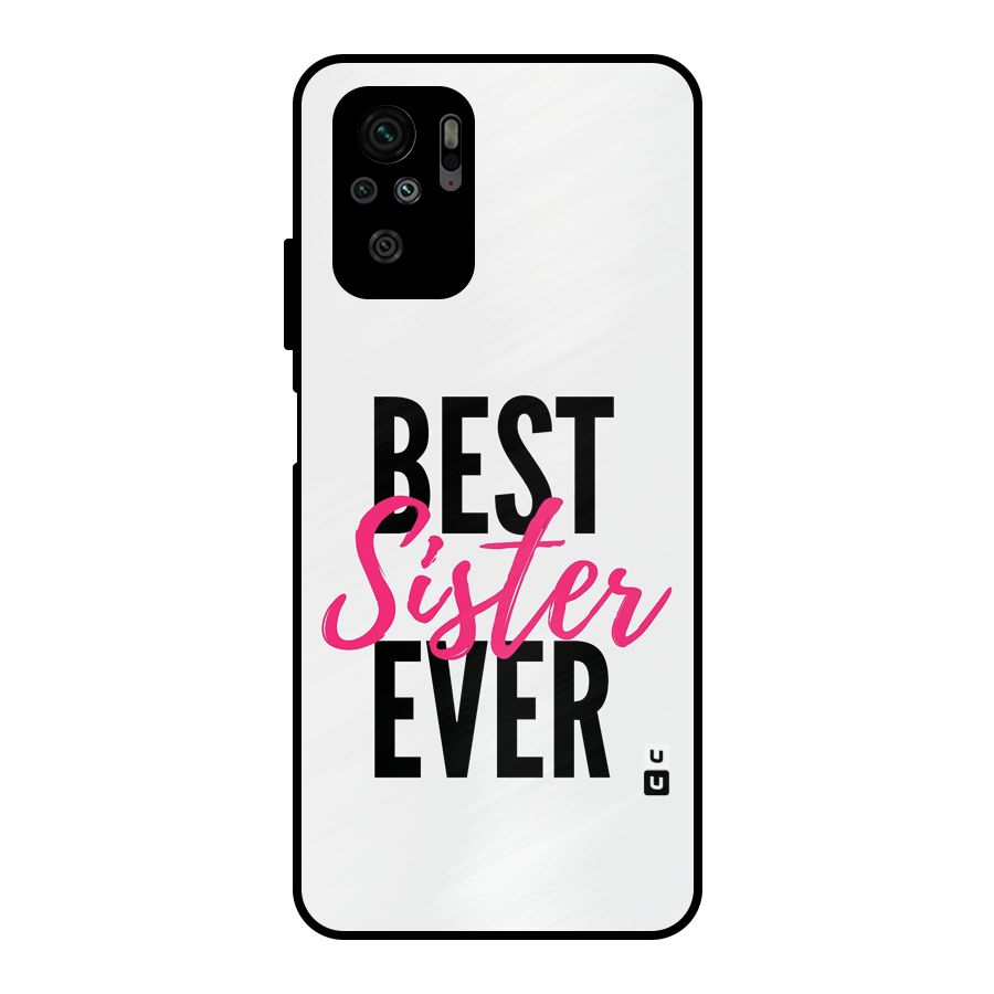 Best Sister Ever Metal Back Case for Redmi Note 10S