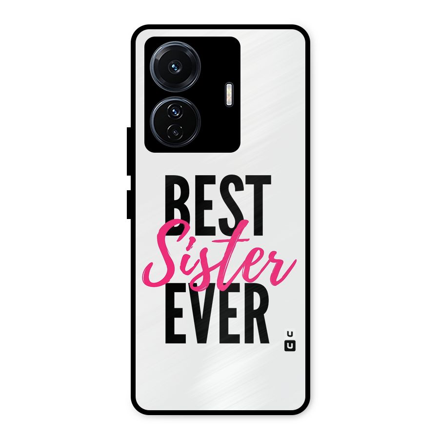Best Sister Ever Metal Back Case for Vivo T1 Pro