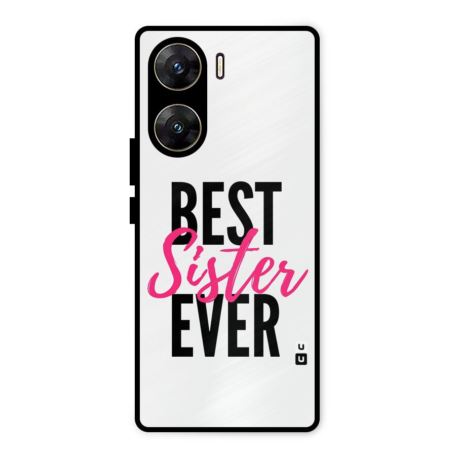 Best Sister Ever Metal Back Case for Vivo V29e