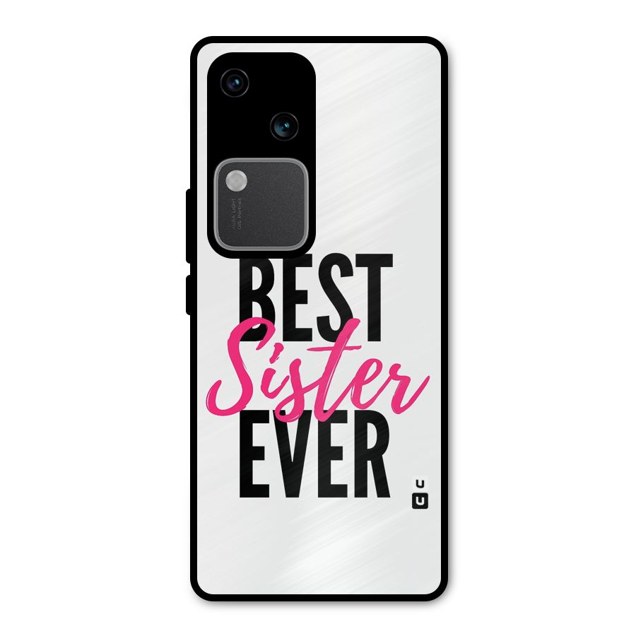 Best Sister Ever Metal Back Case for Vivo V30