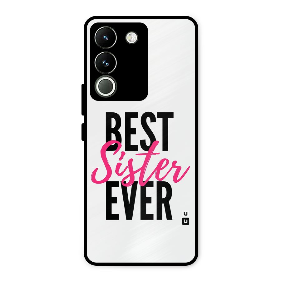Best Sister Ever Metal Back Case for Vivo Y200