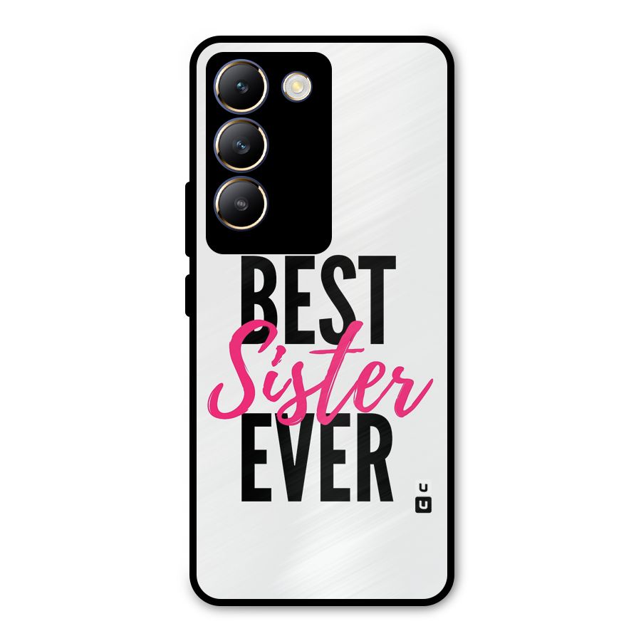 Best Sister Ever Metal Back Case for Vivo Y200e