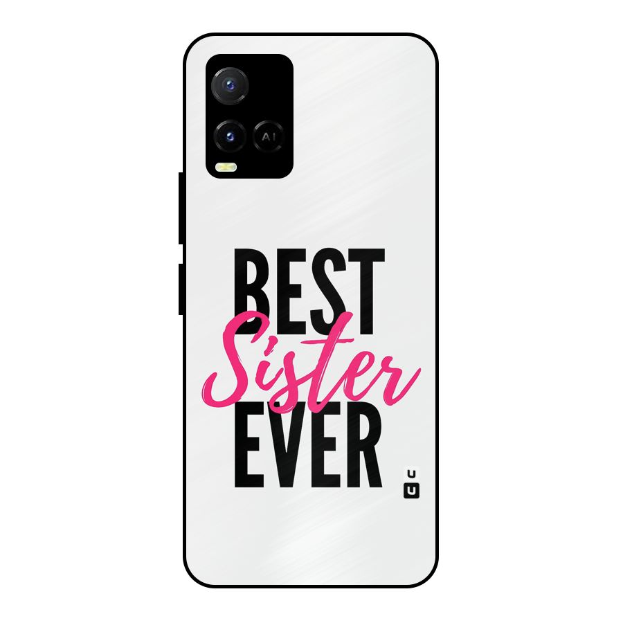 Best Sister Ever Metal Back Case for Vivo Y21T