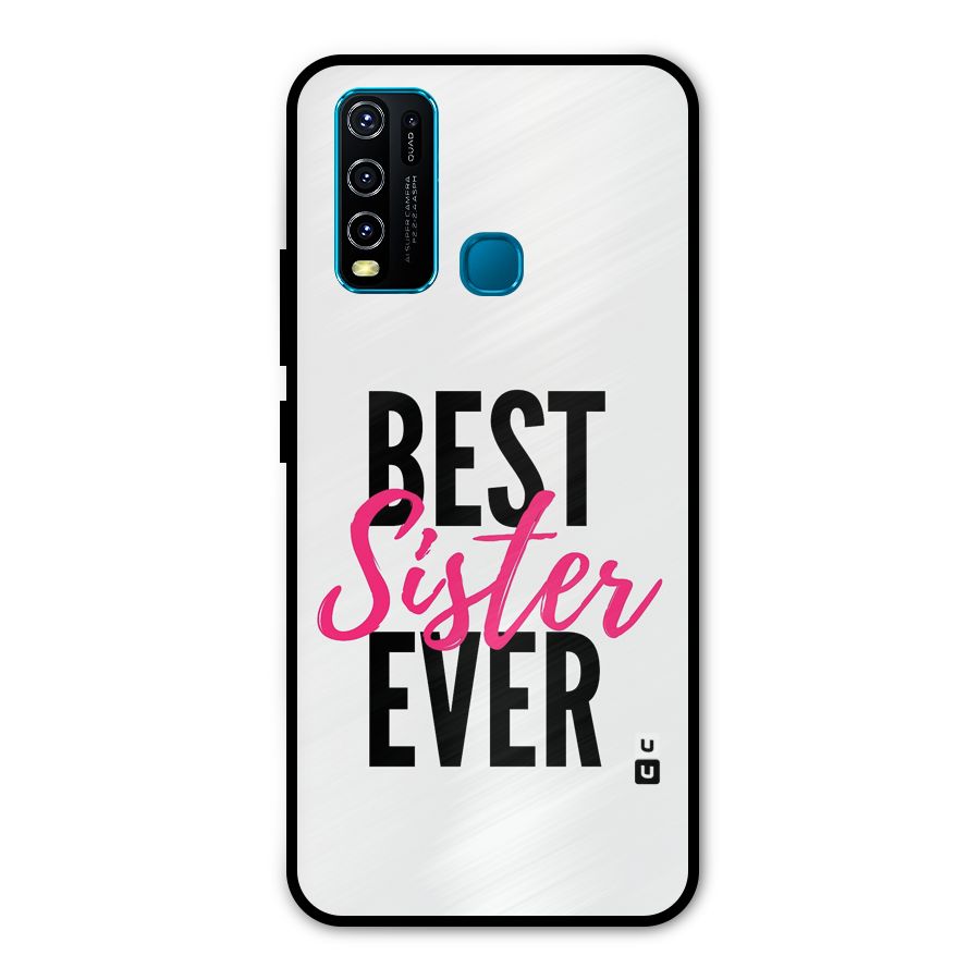 Best Sister Ever Metal Back Case for Vivo Y30