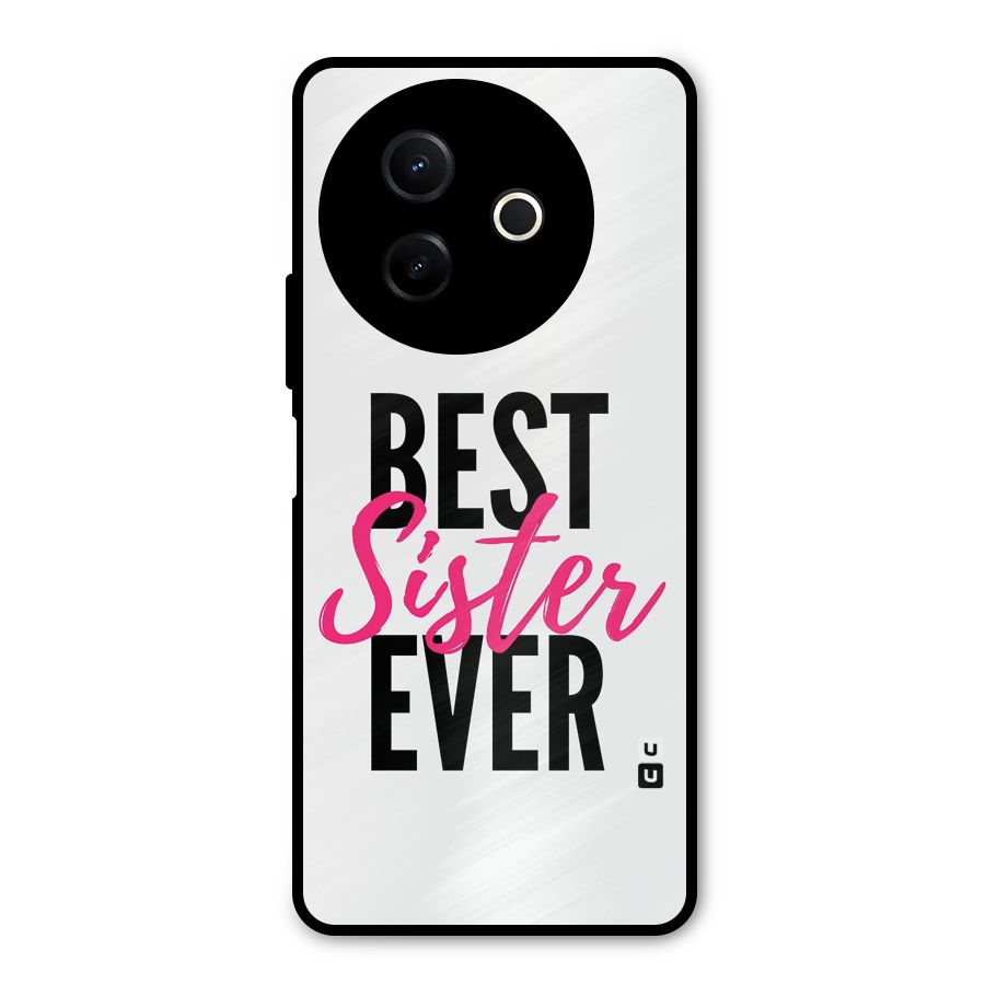 Best Sister Ever Metal Back Case for Vivo Y39