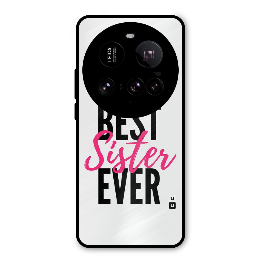 Best Sister Ever Metal Back Case for Xiaomi 15 Ultra
