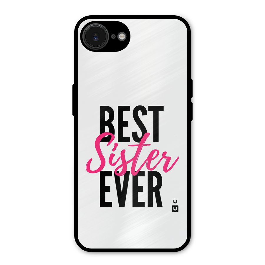 Best Sister Ever Metal Back Case for iPhone 16e