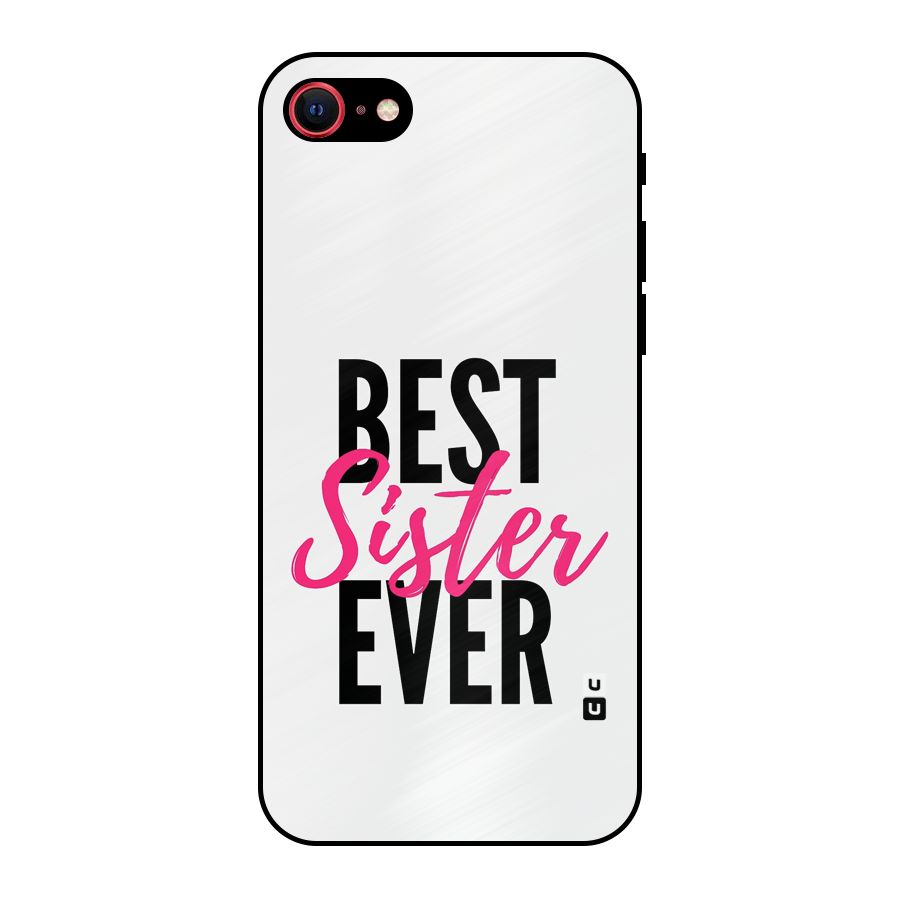 Best Sister Ever Metal Back Case for iPhone 8