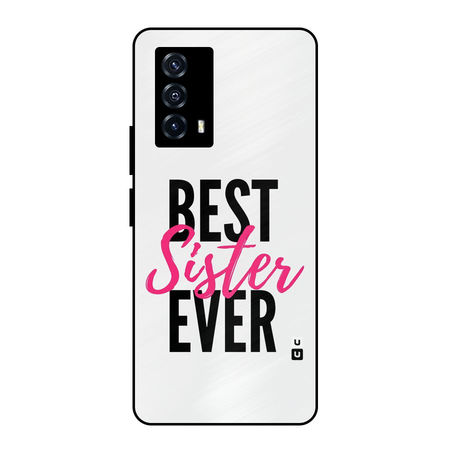 Best Sister Ever Metal Back Case for iQOO Z5