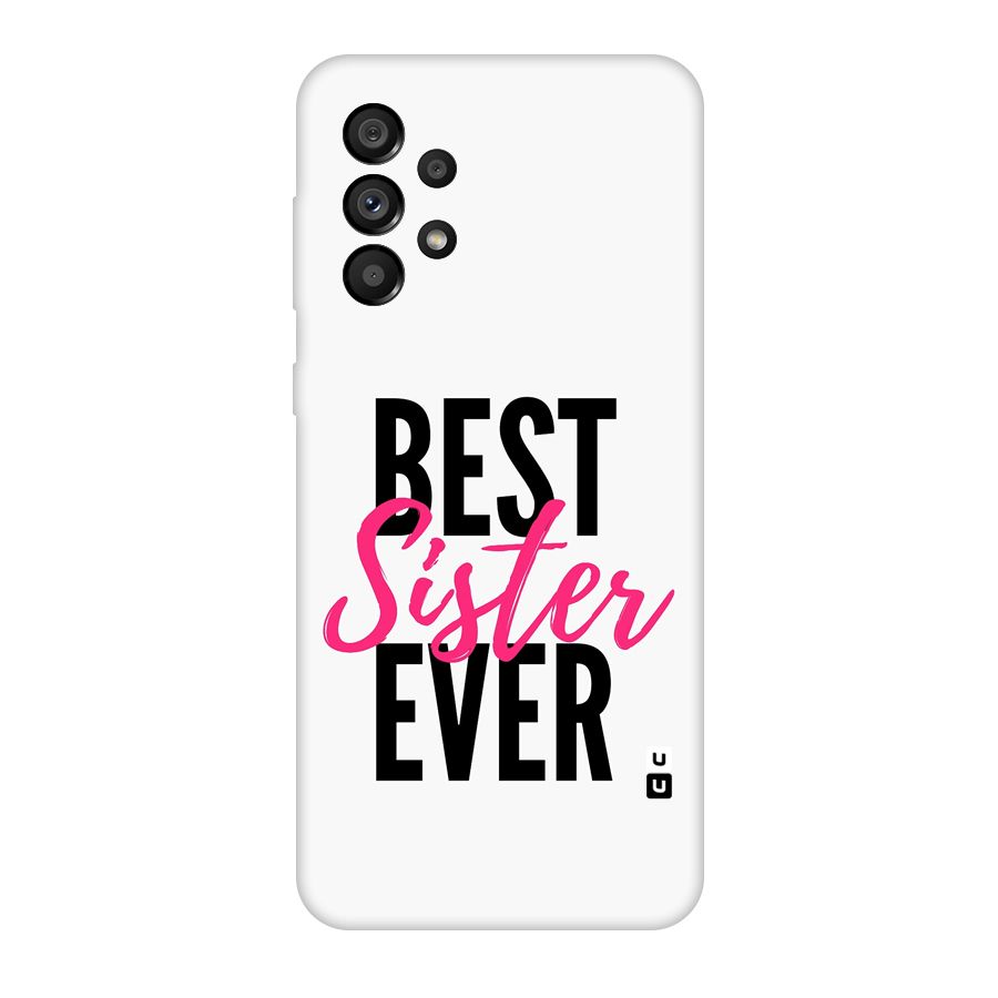 Best Sister Ever Original Polycarbonate Back Case for Galaxy A73 5G
