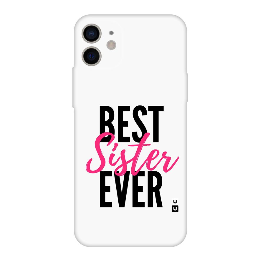 Best Sister Ever Original Polycarbonate Back Case for iPhone 11