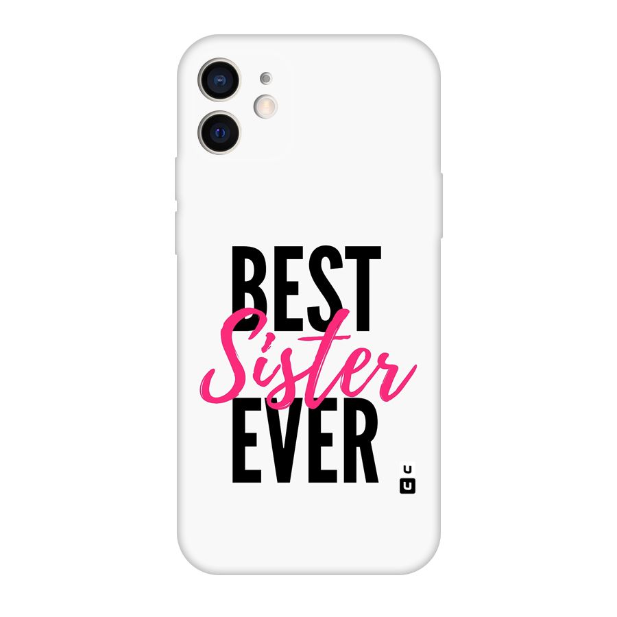 Best Sister Ever Original Polycarbonate Back Case for iPhone 12