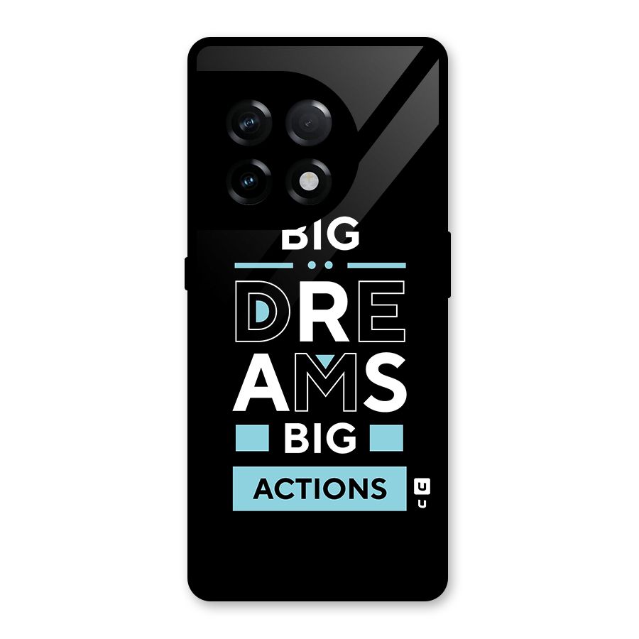 Big Dreams Big Actions Glass Back Case for OnePlus 11R