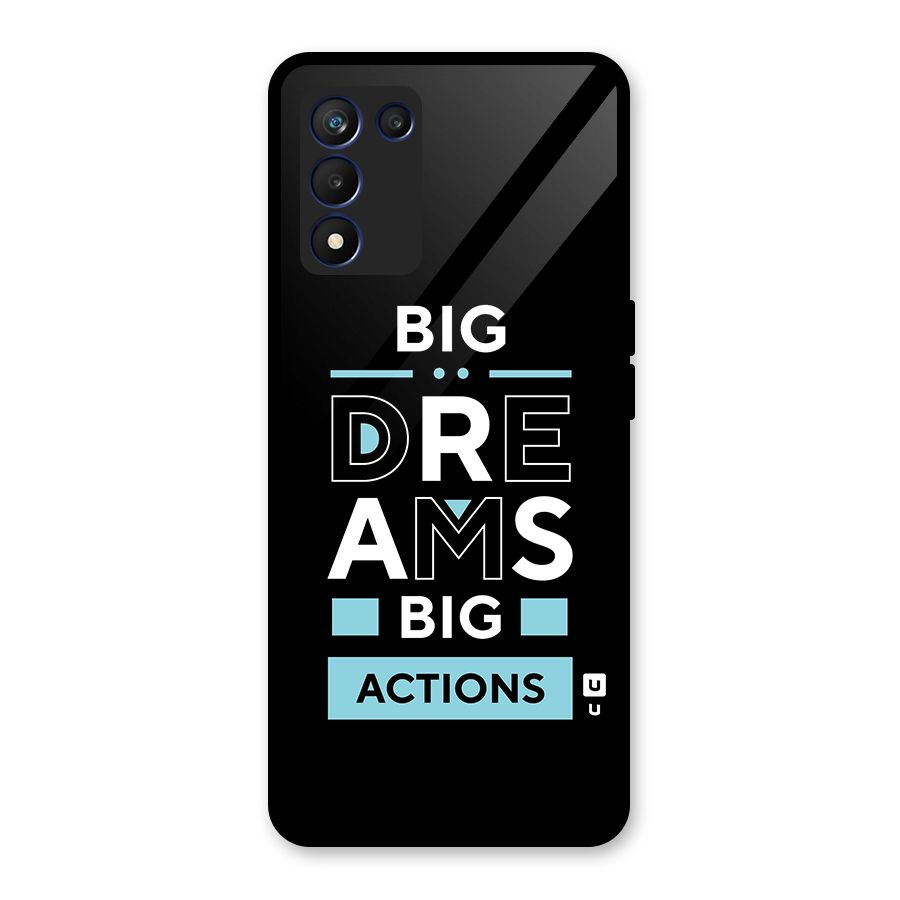 Big Dreams Big Actions Glass Back Case for Realme 9 5G Speed