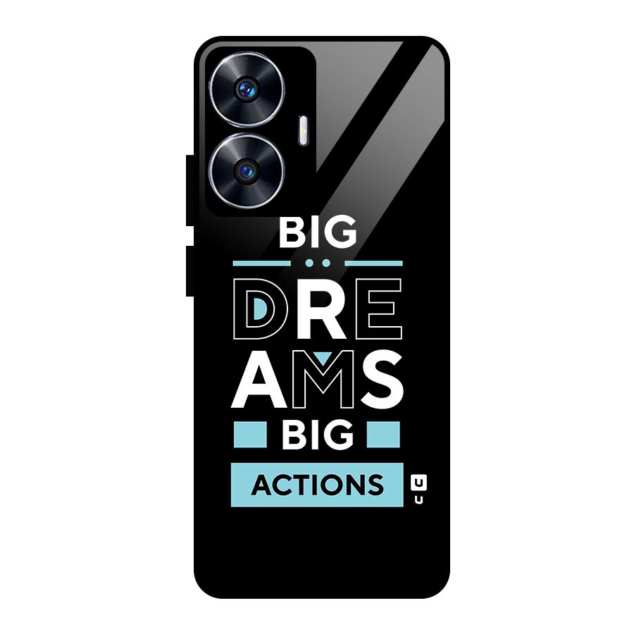 Big Dreams Big Actions Glass Back Case for Realme Narzo N55