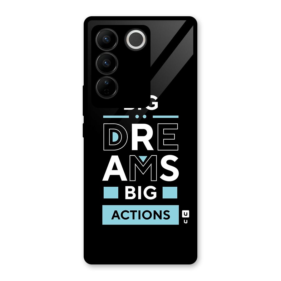 Big Dreams Big Actions Glass Back Case for Vivo V27