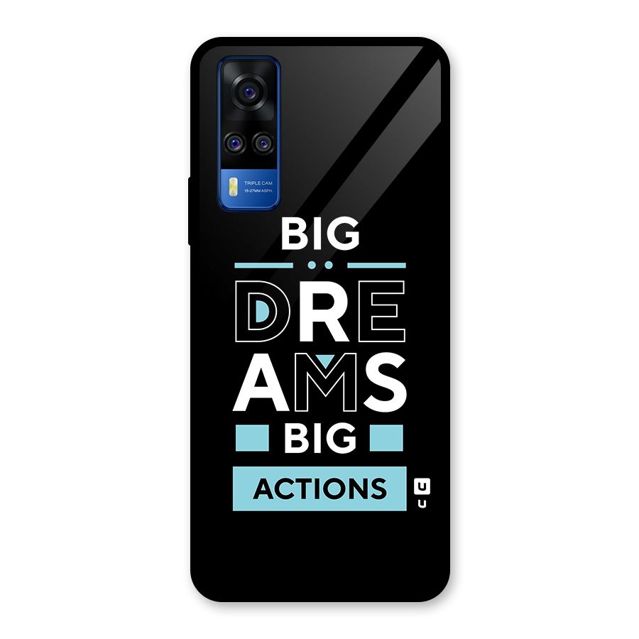 Big Dreams Big Actions Glass Back Case for Vivo Y31